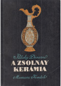 Pataky Dénesné - A Zsolnay kerámia