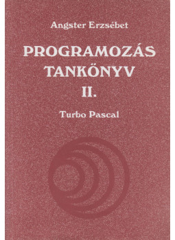 Angster Erzsébet - Programozás tankönyv II. Angster Erzsébet - Programozás tankönyv II., null 1997 antikvár könyv