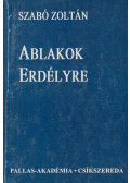 Szabó Zoltán - Ablakok Erdélyre