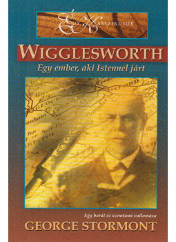 Stormont, George - Wigglesworth Stormont, George - Wigglesworth, Budapest 2002 antikvár könyv