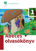 Kóródi Bence,Falusiné Varga Tünde,Jegesi Krisztina,Farkas Andrea,Mezőlaki Ágota,N. Császi Ildikó,Pirisi Anna - Ábécés ​olvasókönyv 1. osztályosoknak