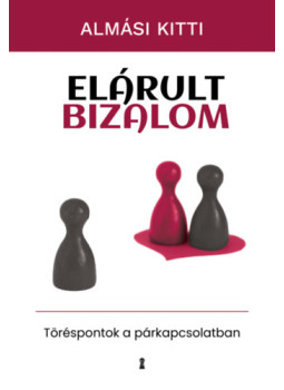 Almási Kitti - Elárult bizalom Almási Kitti - Elárult bizalom, null 2025 antikvár könyv