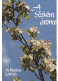 M. Basilea Schlink - A Szívem öröme