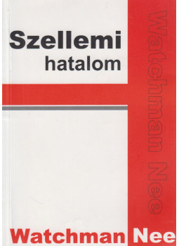 Nee, Watchman - Szellemi hatalom Nee, Watchman - Szellemi hatalom, Budapest 2000 antikvár könyv