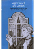 Susan Merrill Squier - Virginia Woolf and London: The Sexual Politics of the City