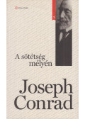 Joseph Conrad - A sötétség mélyén