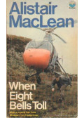 MACLEAN, ALISTAIR - When Eight Bells Toll