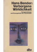 Bender, Hans - Verborgene Wirklichkeit