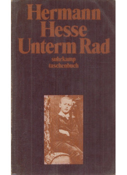 Hermann Hesse - Unterm Rad Hermann Hesse - Unterm Rad, Frankfurt am Main 1973 antikvár könyv