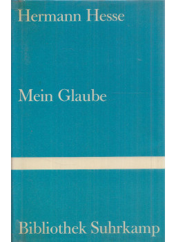 Hermann Hesse - Mein Glaube Hermann Hesse - Mein Glaube, Frankfurt am Main 1977 antikvár könyv