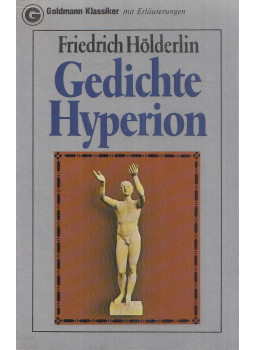 Hölderlin, Friedrich - Gedichte / Hyperion Hölderlin, Friedrich - Gedichte / Hyperion, München 1981 antikvár könyv