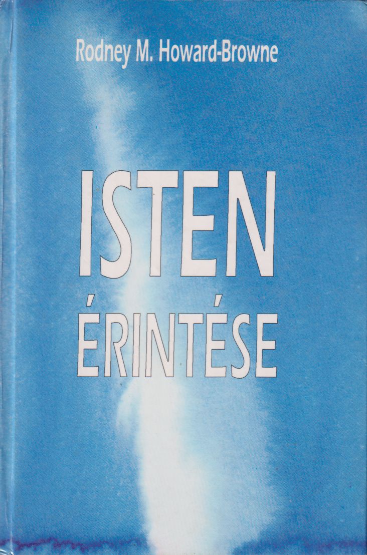 Rodney M. Howard-Browne - Isten érintése