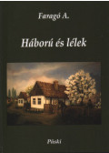 Faragó Annamária - Háború és lélek
