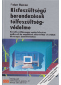 Hasse, Peter - Kisfeszültségű berendezések túlfeszültségvédelme