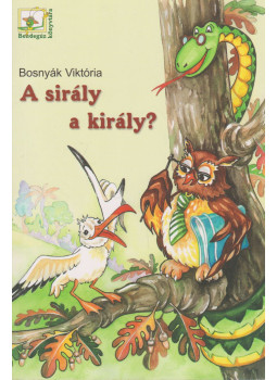 Bosnyák Viktória - A sirály a király? Bosnyák Viktória - A sirály a király?, null 2011 antikvár könyv