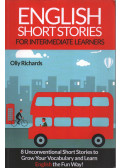 Olly Richards - English Short Stories for Intermediate Learners