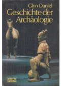 Glyn Daniel - Geschichte der Archäologie