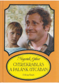 Nógrádi Gábor - Gyerekrablás a Palánk utcában (dedikált)