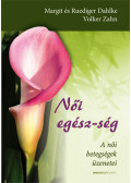Margit Dahlke,Ruediger Dahlke,Volker Zahn - Női egész-ség