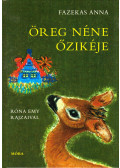 Fazekas Anna - Öreg néne őzikéje