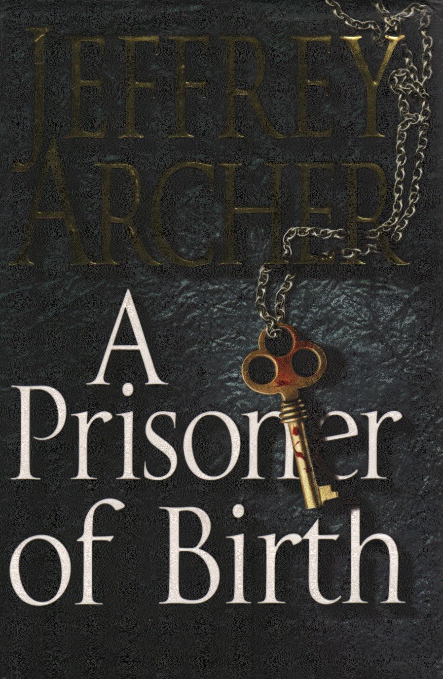 Jeffrey Archer - A Prisoner of Birth Jeffrey Archer - A Prisoner of Birth, London 2008 antikvár könyv