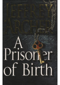 Jeffrey Archer - A Prisoner of Birth