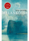 Jon Fosse - Melankólia