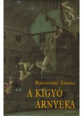 Rakovszky Zsuzsa - A kígyó árnyéka