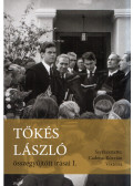 Cadena-Kóczián Viktória - Tőkés László összegyűjtött írásai I.