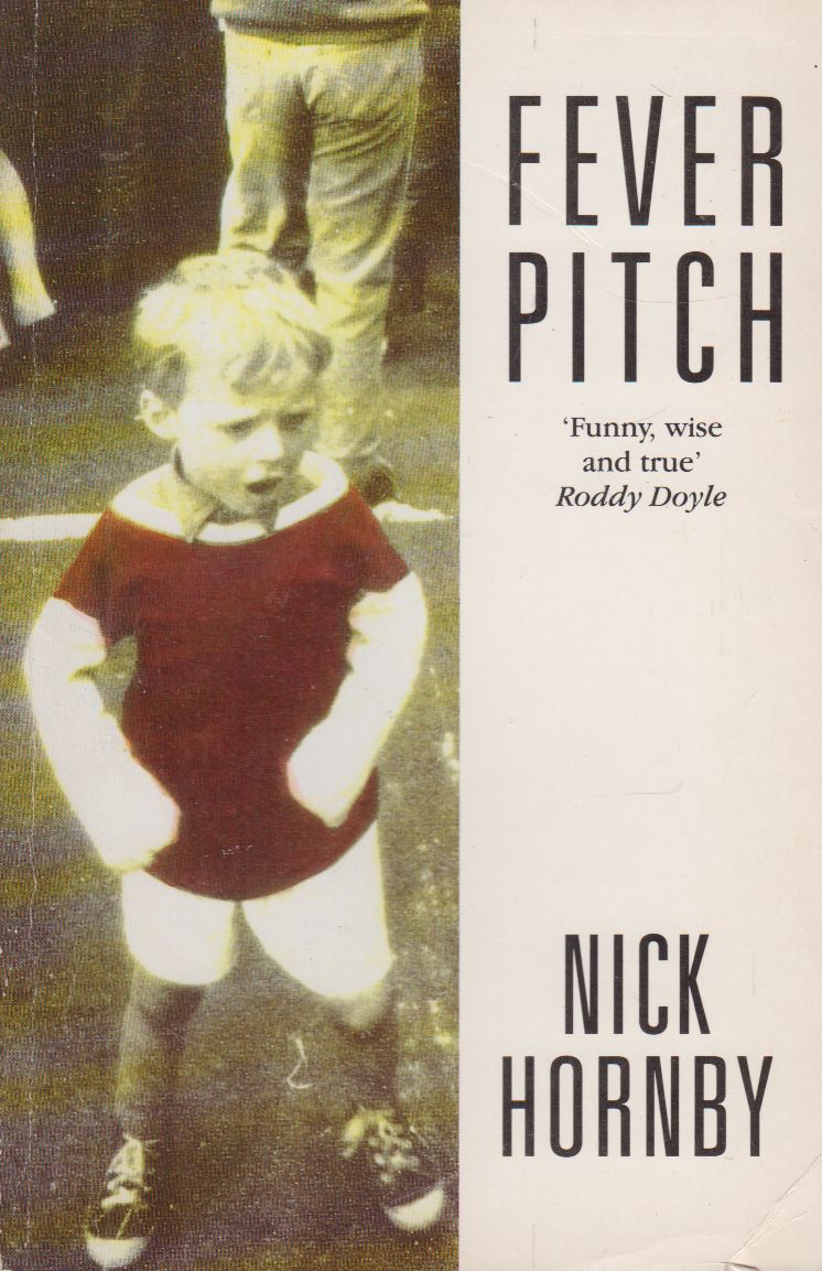 Nick Hornby - Fever Pitch