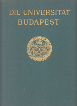 Hekler Antal, Anton Hekler - Die Universität Budapest / L'Université de Budapest Hekler Antal, Anton Hekler - Die Universität Budapest / L'Université de Budapest, Basel 1935 antikvár könyv