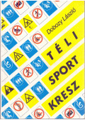 Dobozy László - Téli sport kresz