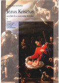 Seregély István - Jézus Krisztus az élet és a szentség forrása I.