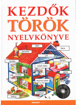 Helen Davies , Greif Péter - Kezdők török nyelvkönyve Helen Davies , Greif Péter - Kezdők török nyelvkönyve, Budapest 2018 antikvár könyv