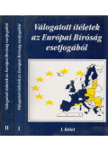 Dr. Gátos György,Király Miklós,Dr. Tóth Tihamér - Válogatott ítéletek az Európai Bíróság esetjogából I-II.