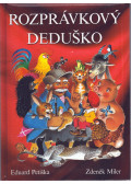 Eduard Petiska,Zdenek Miler  - Rozprávkovy Dedusko