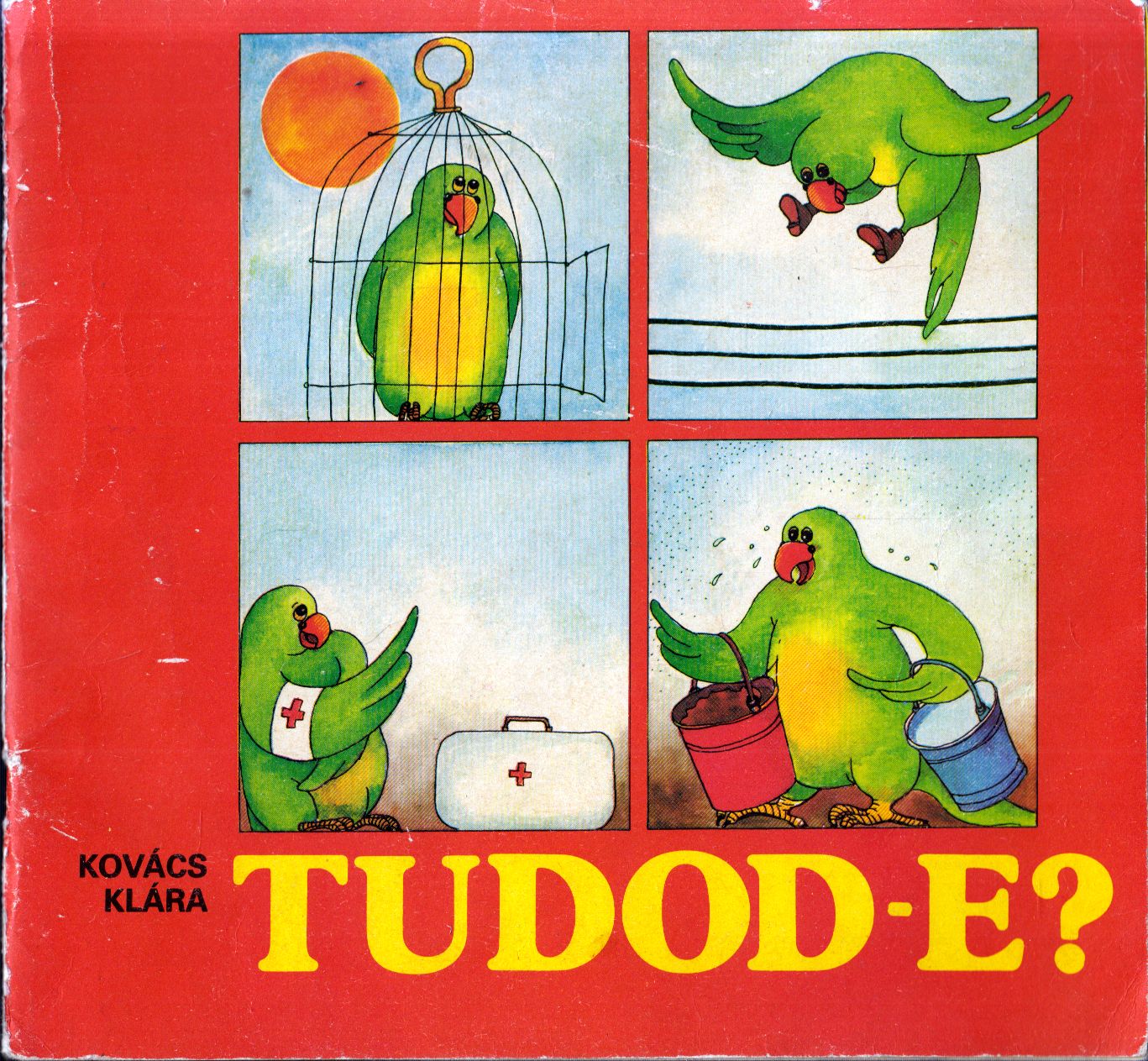 Kovács Klára - Tudod-e? Kovács Klára - Tudod-e?, Budapest 1985 antikvár könyv
