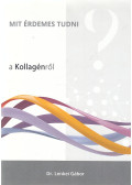 Dr. Lenkei Gábor - Mit érdemes tudni a kollagénről?