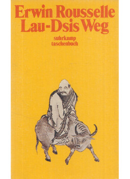 Rousselle, Erwin - Lau-Dsis Weg Rousselle, Erwin - Lau-Dsis Weg, Frankfurt am Main 1987 antikvár könyv