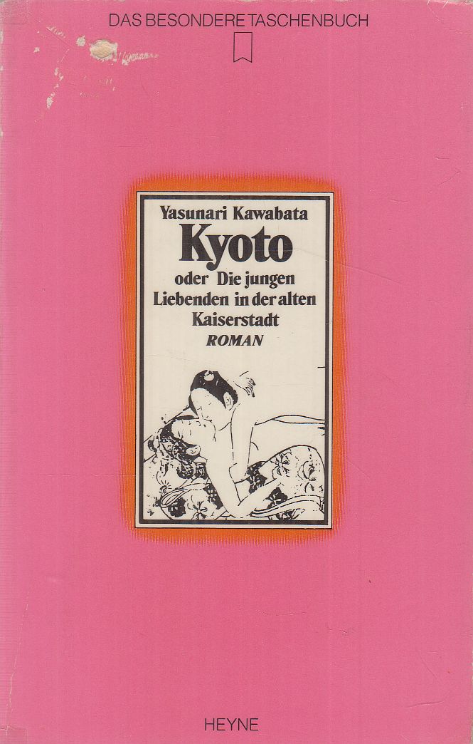 Yasunari Kawabata - Kyoto oder die jungen Liebenden in der alten Kaiserstadt