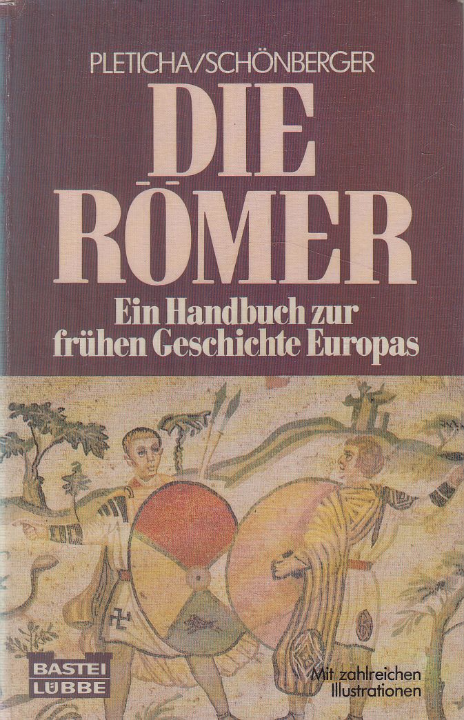 PLETICHA, HEINRICH,Otto Schönberger - Die Römer