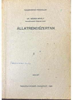 Dr. Wéber Mihály - Állatrendszertan Dr. Wéber Mihály - Állatrendszertan, null 1985 antikvár könyv