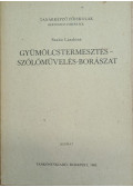Szabó Lászlóné - Gyümölcstermesztés - szőlőművelés - borászat