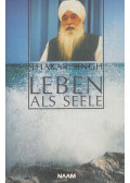Thakar Singh - Leben als Seele