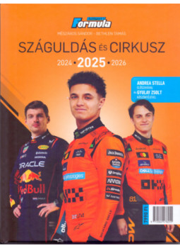 Bethlen Tamás, Mészáros Sándor - Száguldás és cirkusz 2025 Bethlen Tamás, Mészáros Sándor - Száguldás és cirkusz 2025, null 2025 antikvár könyv