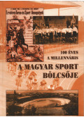 Kun László,Szabó Lajos,Zeidler Miklós - A magyar sport bölcsője