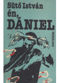 Sütő István - én, DÁNIEL