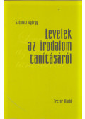 Széplaki György - Levelek az irodalom tanításáról (dedikált)