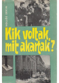 Hollós Ervin - Kik voltak, mit akartak?