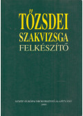 May Réka (szerk.) - Tőzsdei szakvizsga felkészítő